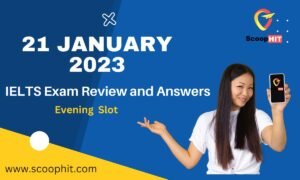 21 January 2023 - IELTS exam review - evening slot