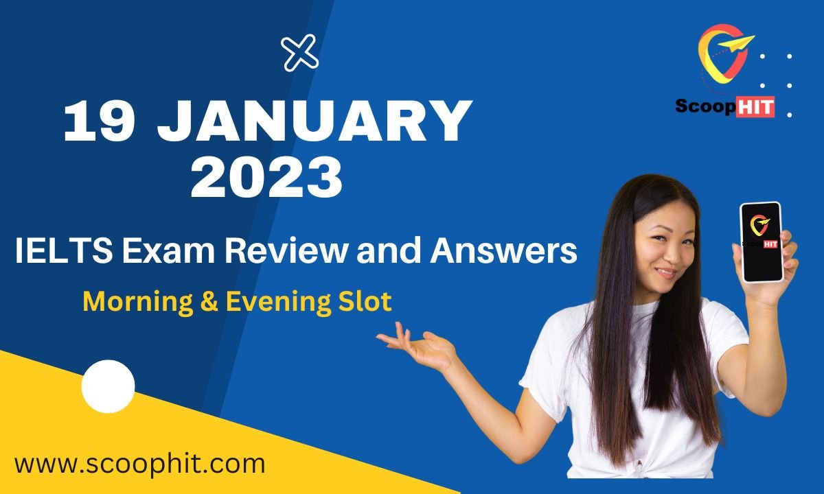19 January 2023 ielts exam review