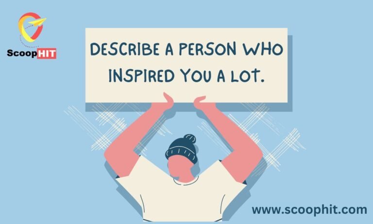 Describe a person who inspired you a lot