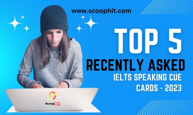 recently asked ielts speaking cue cards 2023