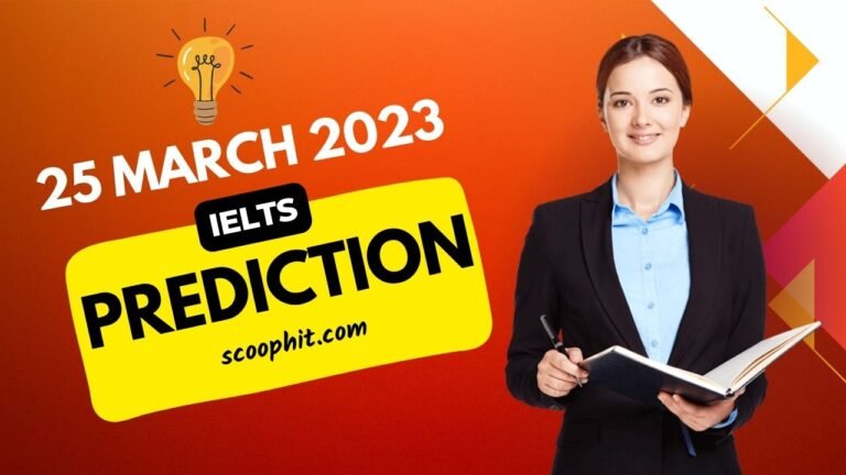 25 March 2023 IELTS exam Prediction