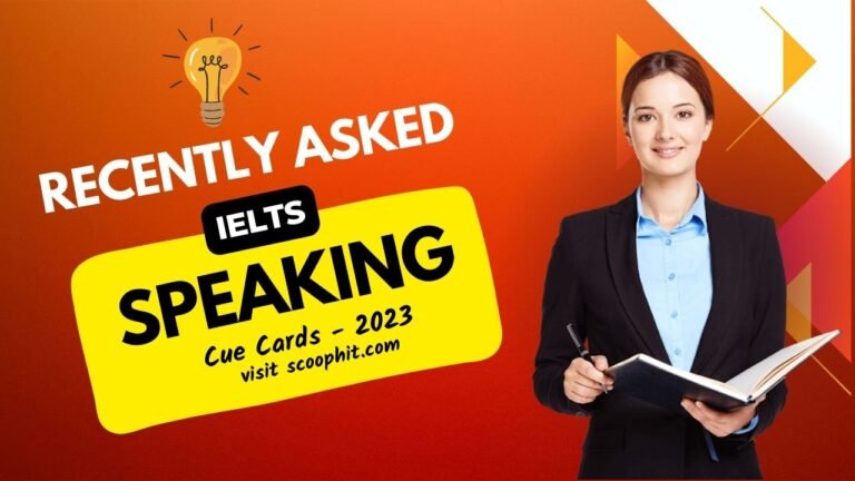 Recently asked IELTS speaking cue Cards