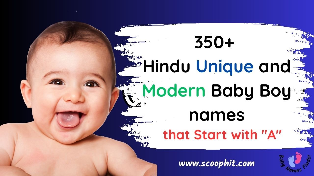 350+ Hindu Baby Boy Names Starting With A With Meaning - Scoophit