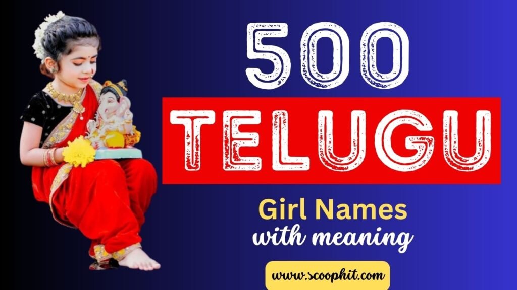 500 Best Telugu Girl Names With Meanings For Baby Girls In 2023 - Scoophit