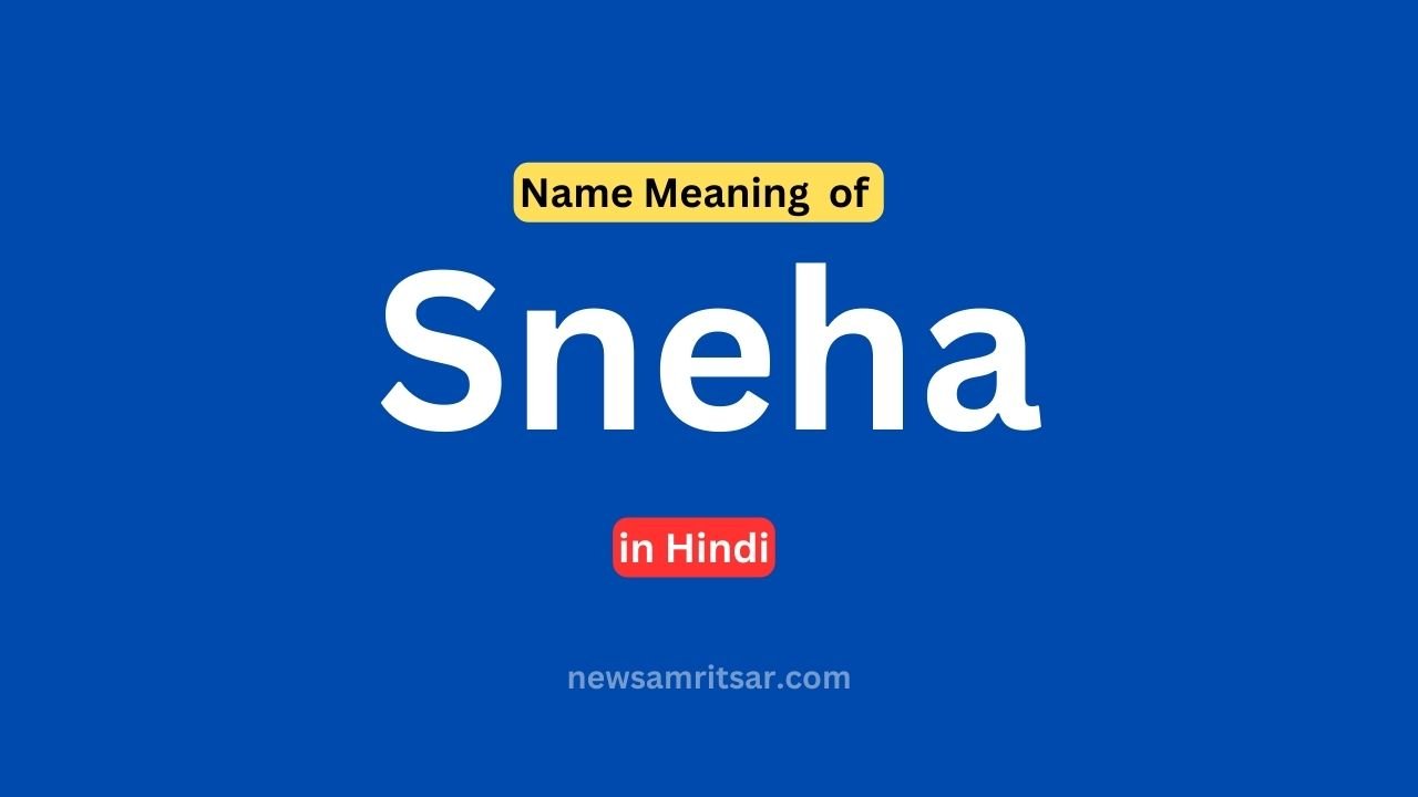 Sneha Name Meaning
