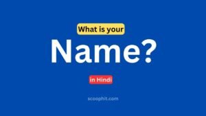 What is Your Name Meaning in Hindi